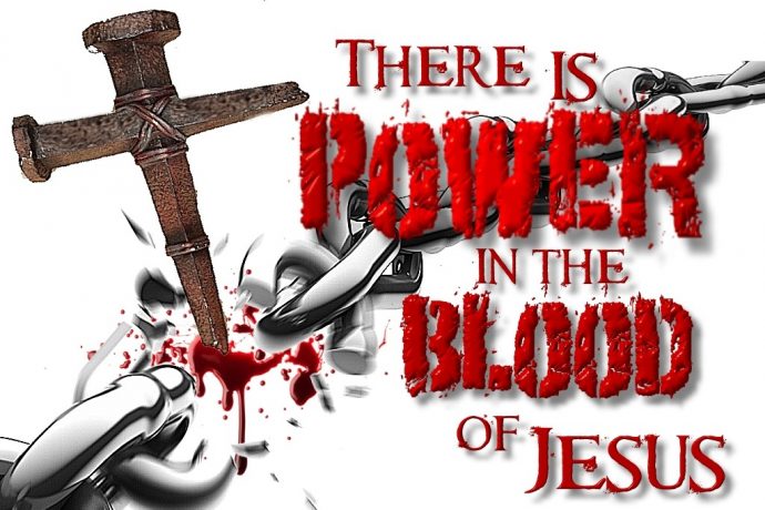 Power In The Blood Of Jesus!