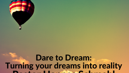 Dare to Dream: Turning your dreams into reality