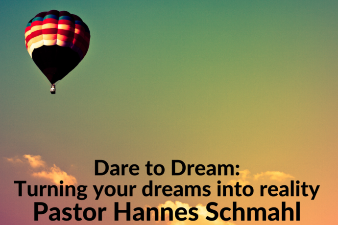 Dare to Dream: Turning your dreams into reality